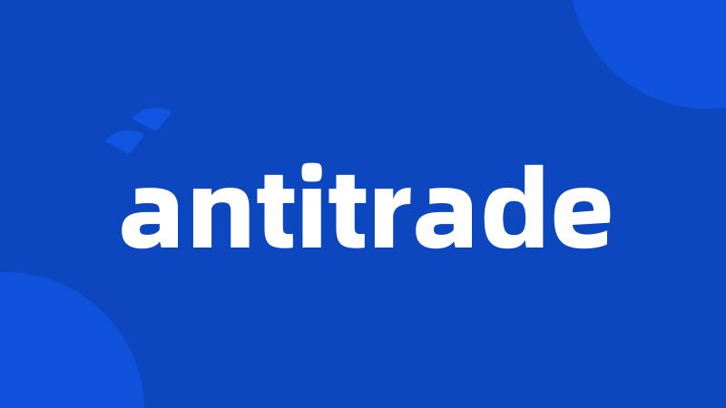 antitrade