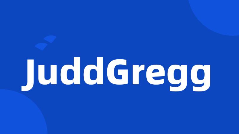 JuddGregg