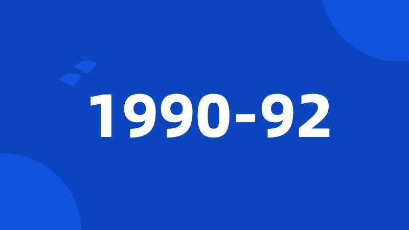 1990-92