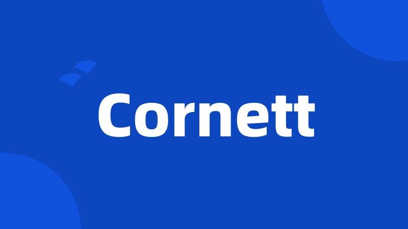 Cornett