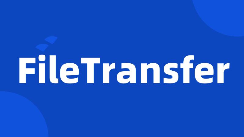 FileTransfer