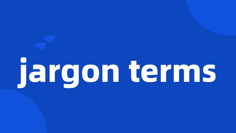 jargon terms