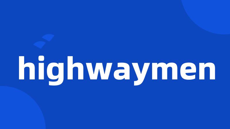 highwaymen