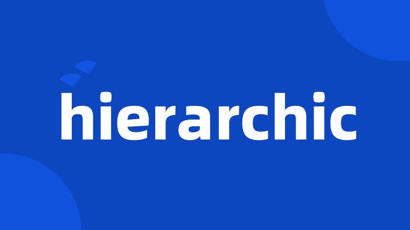 hierarchic