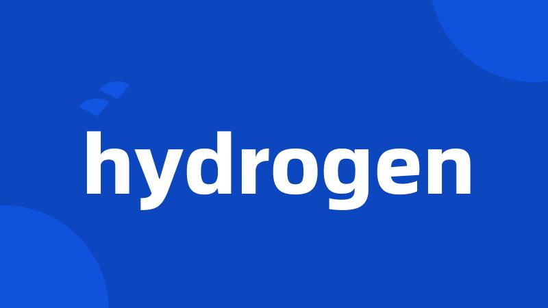 hydrogen