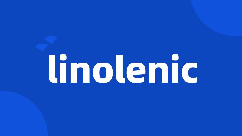 linolenic