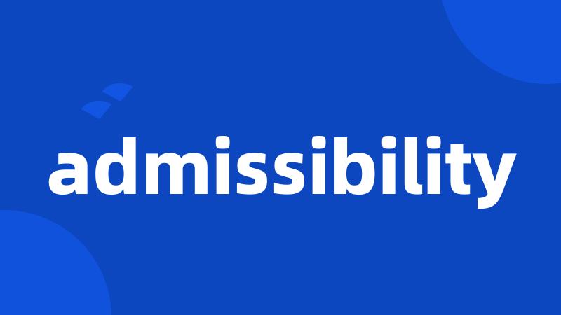 admissibility