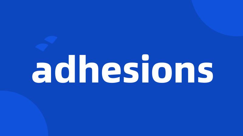 adhesions