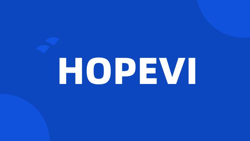 HOPEVI