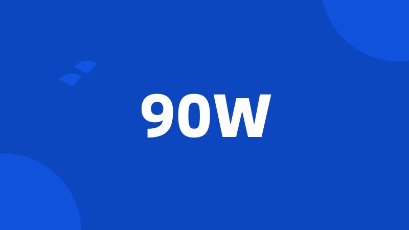 90W