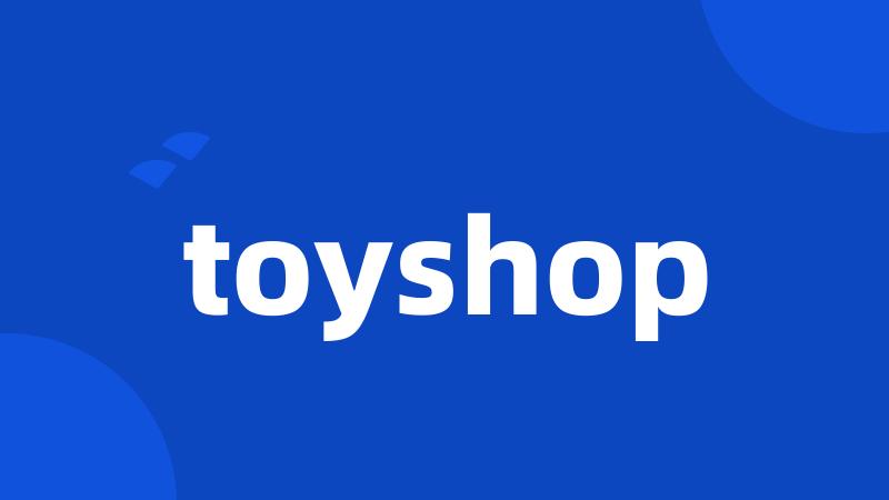 toyshop