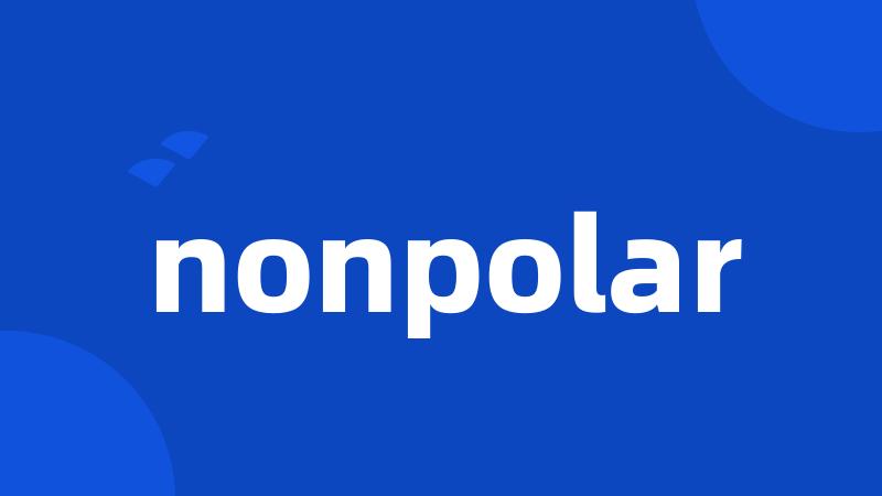 nonpolar