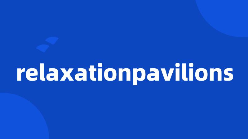 relaxationpavilions