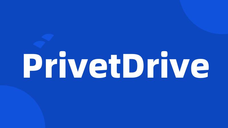 PrivetDrive