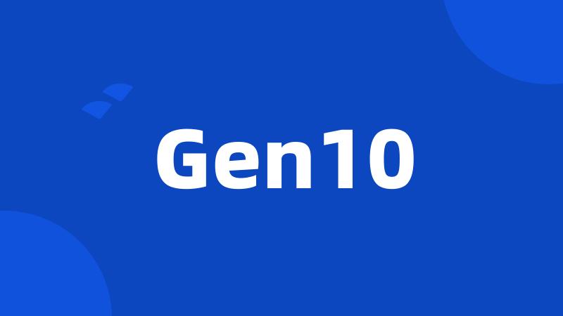 Gen10