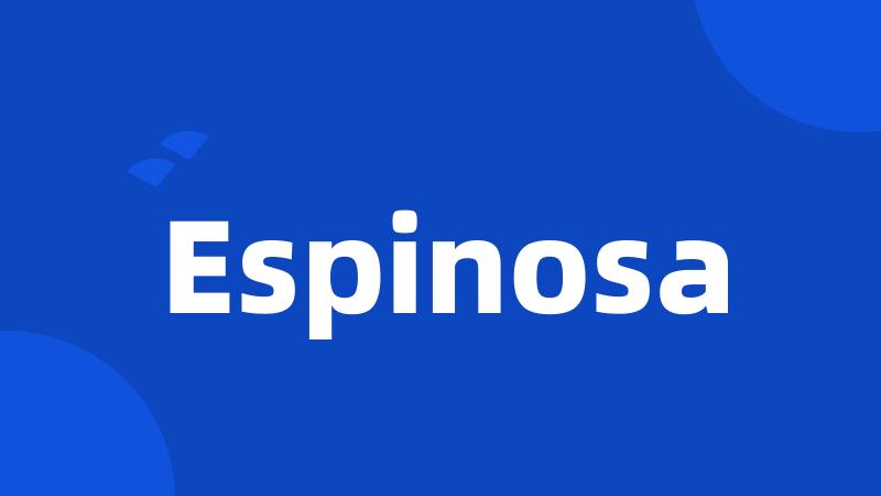 Espinosa