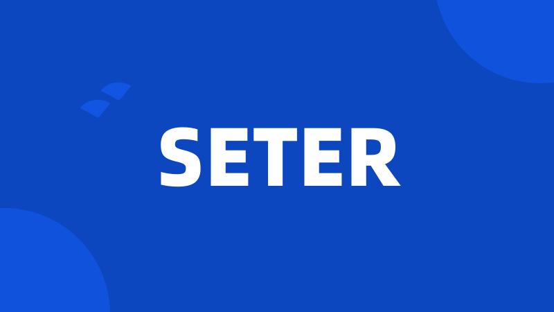 SETER