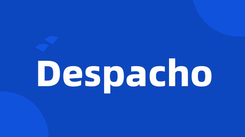 Despacho