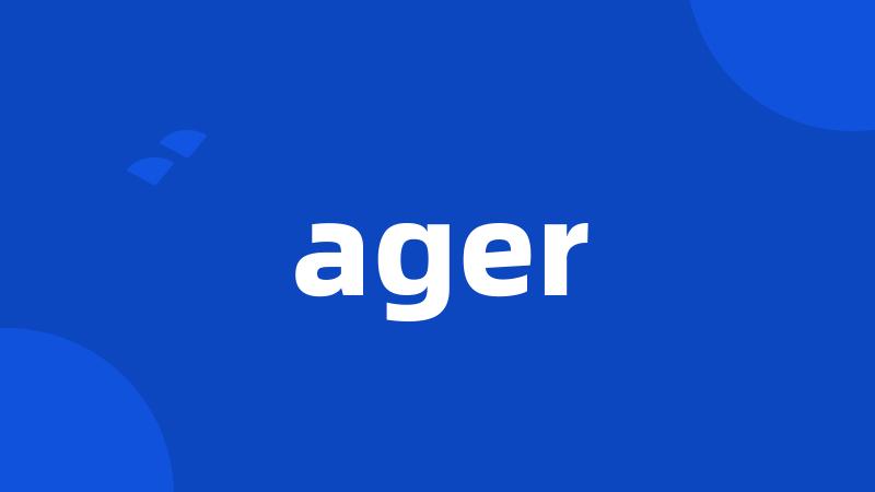 ager