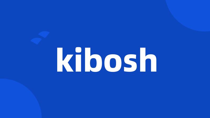 kibosh