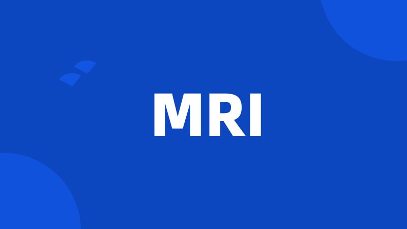 MRI