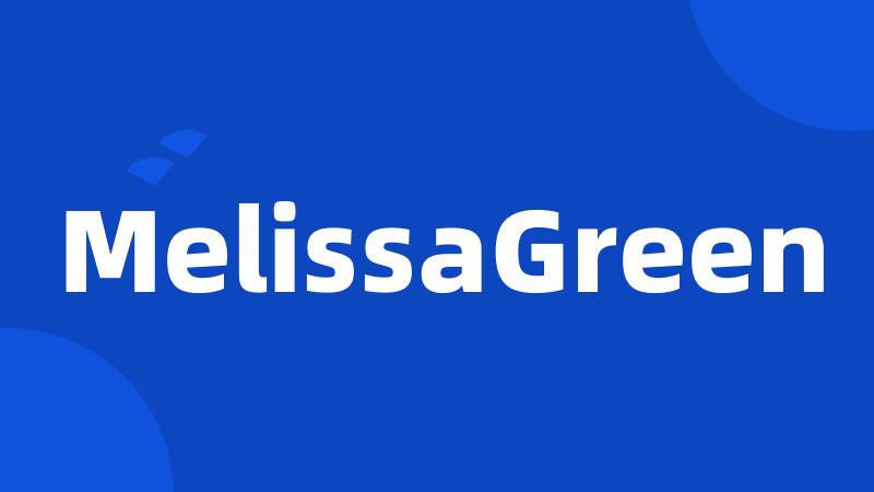 MelissaGreen