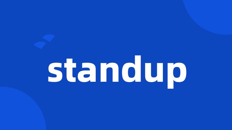 standup