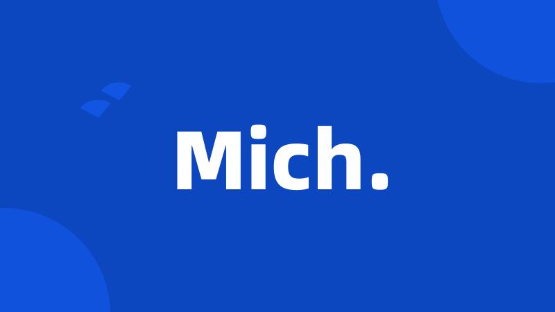 Mich.