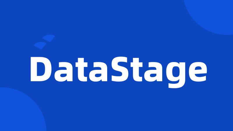 DataStage