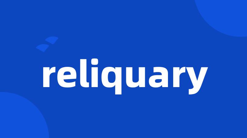 reliquary