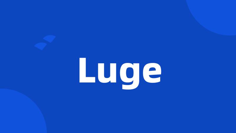 Luge