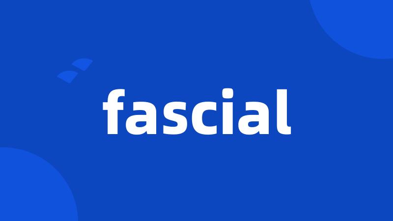 fascial