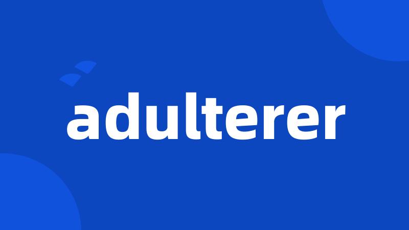 adulterer