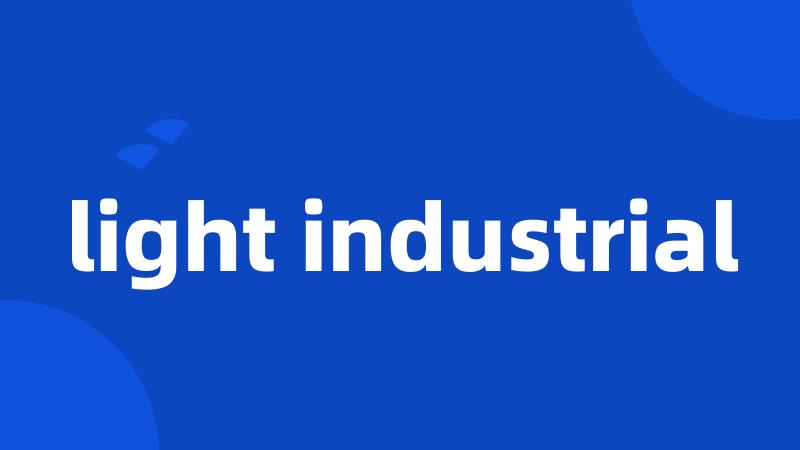 light industrial
