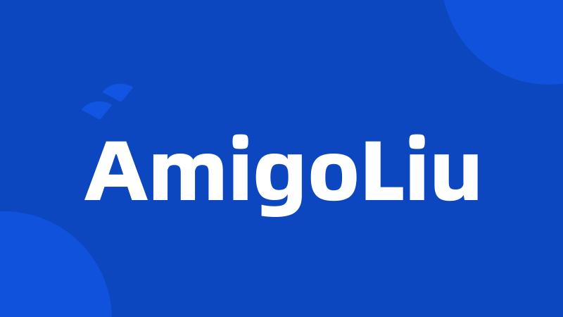 AmigoLiu