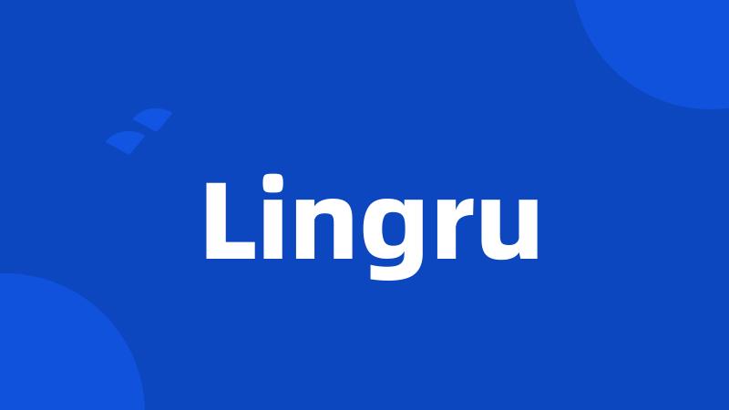 Lingru