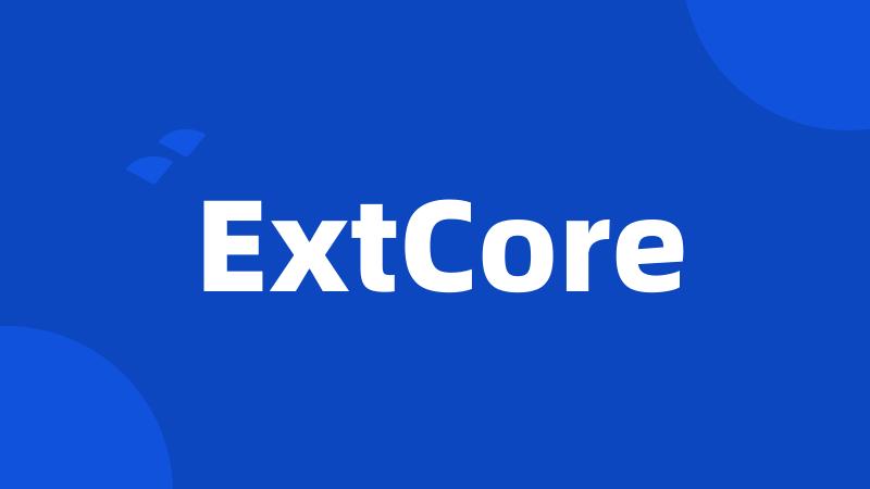ExtCore
