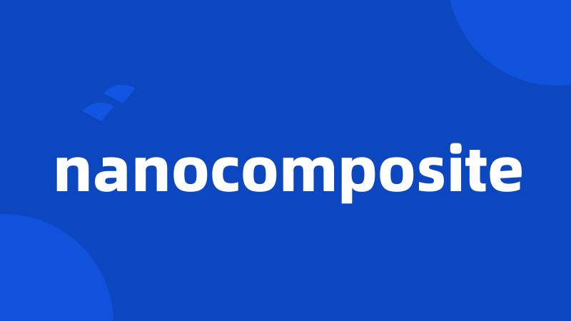 nanocomposite