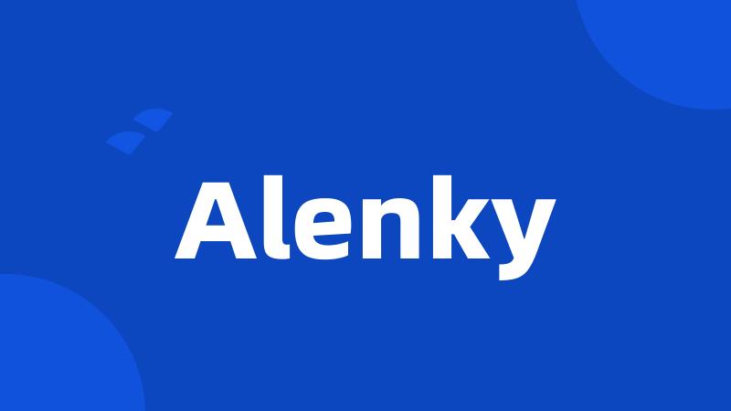 Alenky