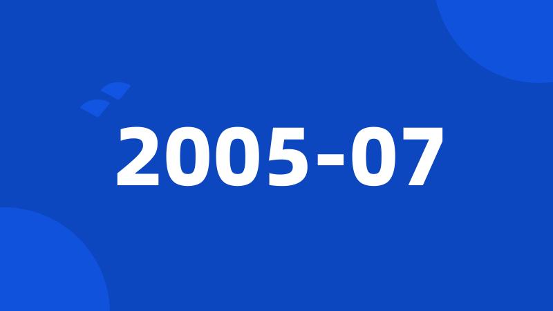 2005-07