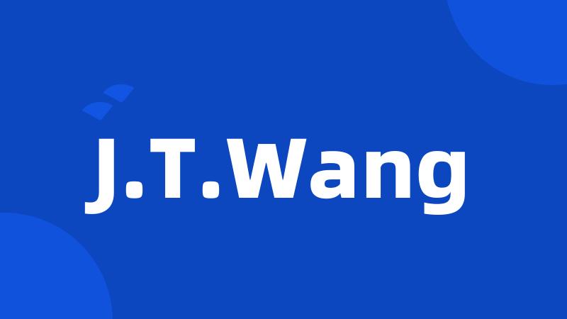 J.T.Wang