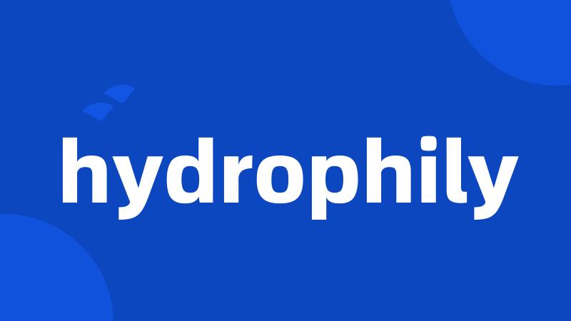 hydrophily