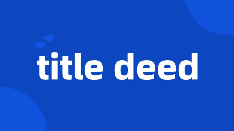 title deed