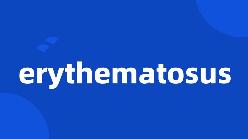 erythematosus