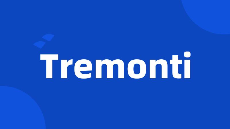 Tremonti