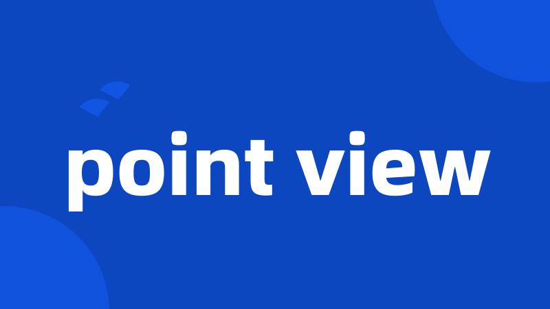 point view