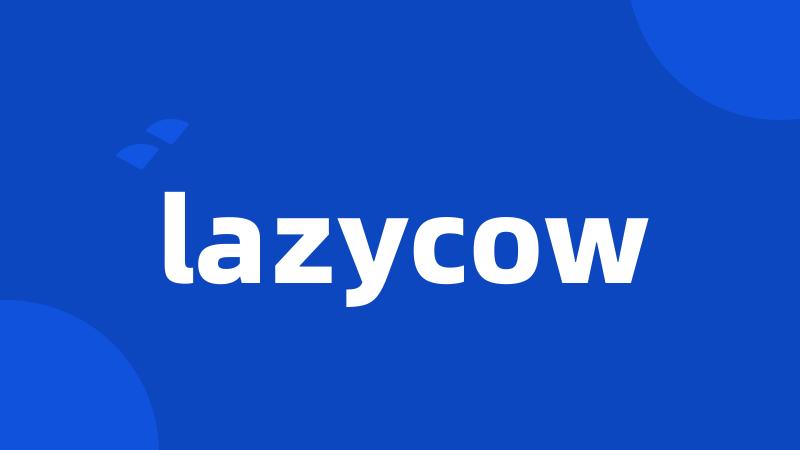 lazycow