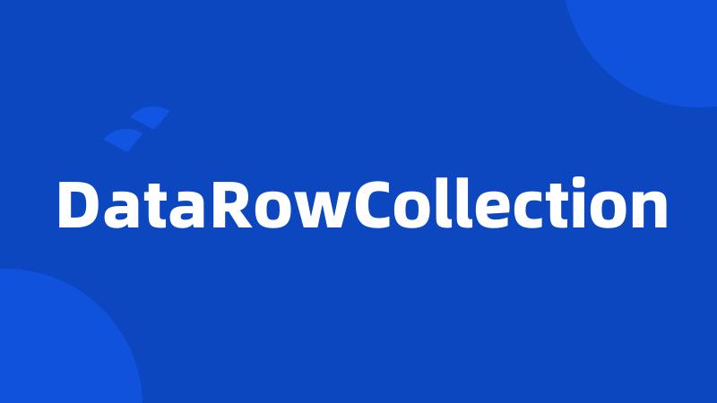 DataRowCollection