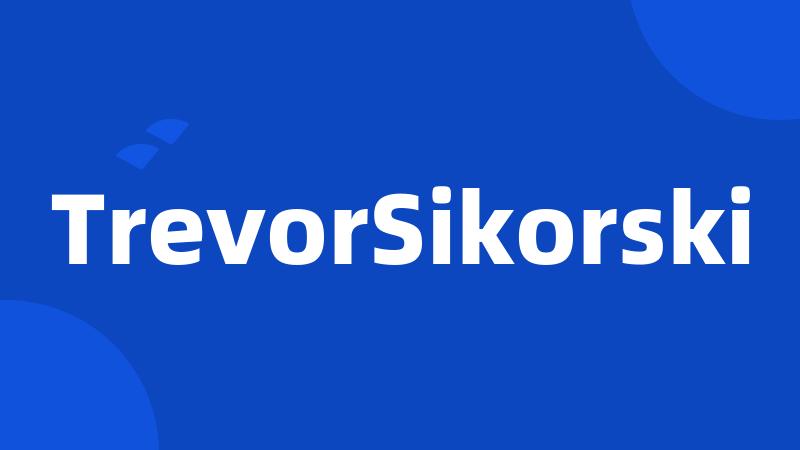 TrevorSikorski