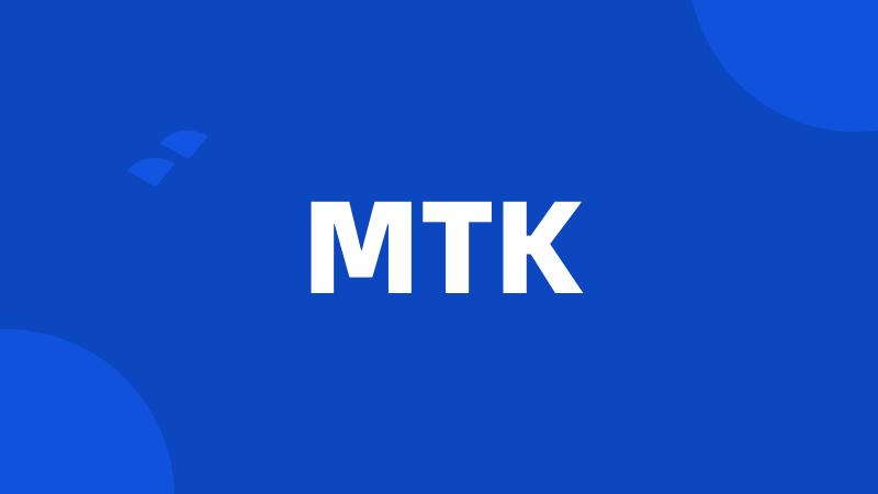 MTK